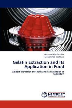 Paperback Gelatin Extraction and Its Application in Food Book