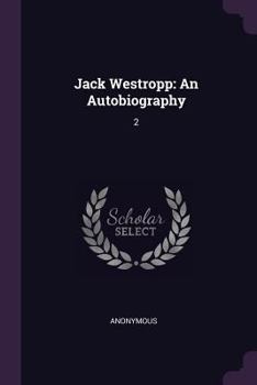 Paperback Jack Westropp: An Autobiography: 2 Book