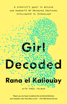 Paperback Girl Decoded: A Scientist's Quest to Reclaim Our Humanity by Bringing Emotional Intelligence to Technology Book