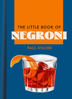 Hardcover The Little Book of Negroni Book