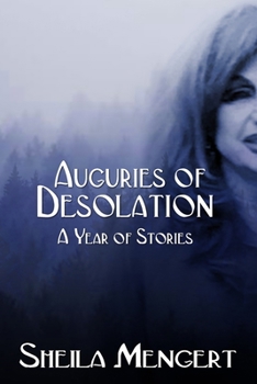 Auguries of Desolation