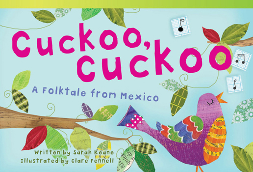 Paperback Cuckoo, Cuckoo: A Folktale from Mexico Book