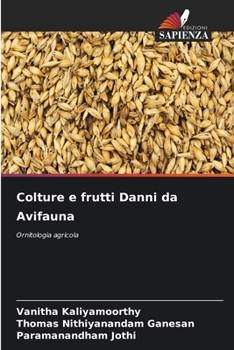 Paperback Colture e frutti Danni da Avifauna [Italian] Book