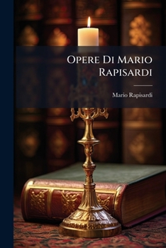 Paperback Opere Di Mario Rapisardi [Italian] Book
