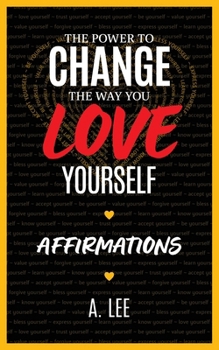 Paperback The Power to Change the Way You Love Yourself Affirmations Book