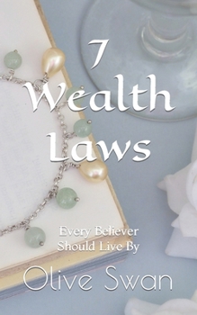 Paperback 7 Wealth Laws: Every Believer Should Live By Book