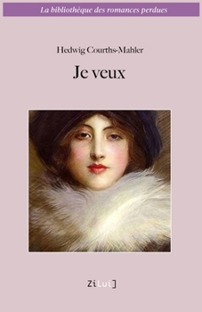 Je veux (La bibliothèque des romances perdues)