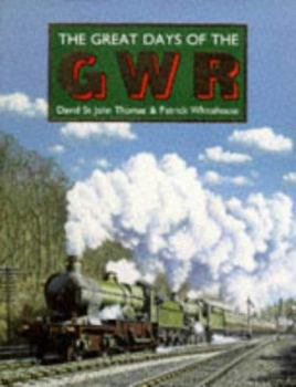 Hardcover The Great Days of the Great Western Railway Book