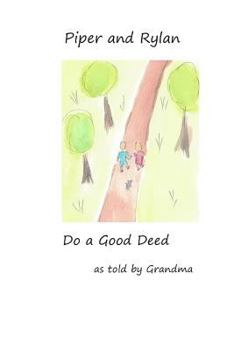 Paperback Piper and Rylan do a Good Deed Book