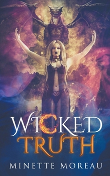 Wicked Truth - Book #1 of the Wicked Magic