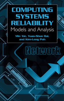 Hardcover Computing System Reliability: Models and Analysis Book