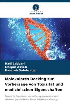 Paperback Molekulares Docking zur Vorhersage von Toxizität und medizinischen Eigenschaften [German] Book