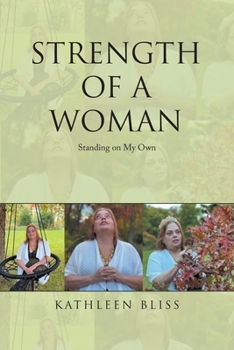 Paperback Strength of a Woman: Standing on My Own Book
