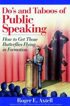 Paperback Do's and Taboos of Public Speaking: How to Get Those Butterflies Flying in Formation Book