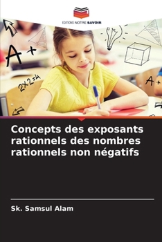 Paperback Concepts des exposants rationnels des nombres rationnels non négatifs [French] Book