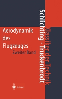 Hardcover Aerodynamik Des Flugzeuges: Zweiter Band: Aerodynamik Des Tragflügels (Teil II), Des Rumpfes, Der Flügel-Rumpf-Anordnung Und Der Leitwerke [German] Book