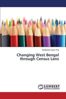 Paperback Changing West Bengal through Census Lens Book