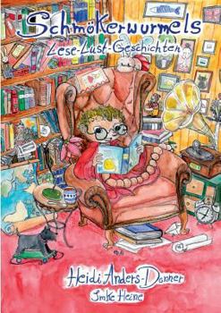 Paperback Schmökerwurmels Lese-Lust-Geschichten: Band 2 [German] Book