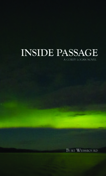 Hardcover Inside Passage: A Corey Logan Novel Book