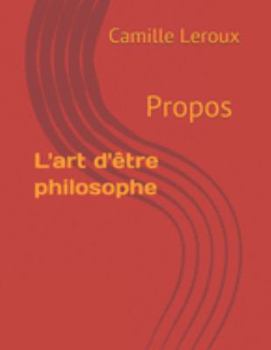 Paperback L'art d'être philosophe: Propos [French] Book