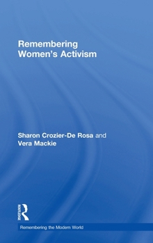 Hardcover Remembering Women's Activism Book