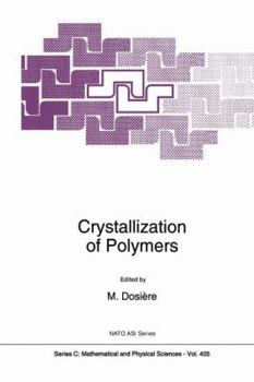 Paperback Crystallization of Polymers Book