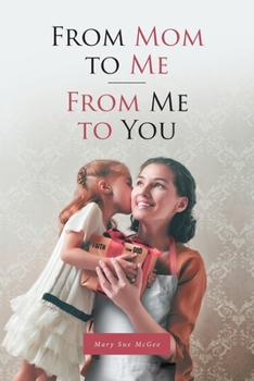 Paperback From Mom to Me; From Me to You Book