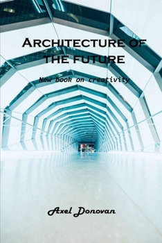 Paperback Architecture of the future: New book on creativity Book