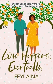 Paperback Love Happens, Eventually Book