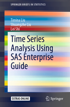 Paperback Time Series Analysis Using SAS Enterprise Guide Book