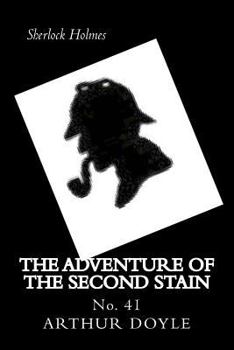 The Second Stain - Book #19 of the Sherlock Holmes Chronicles