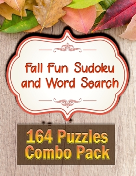 Paperback Fall Fun Sudoku and Word Search: 164 Puzzles Combo Pack Book