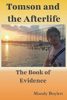 Paperback Tomson and the Afterlife: The Book of Evidence Book
