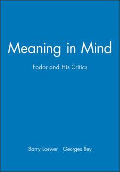 Paperback Meaning in Mind: Fodor and His Critics Book