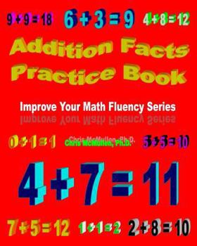 Paperback Addition Facts Practice Book: Improve Your Math Fluency Series Book