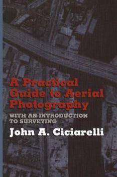 Hardcover A Practical Guide to Aerial Photography with an Introduction to Surveying Book