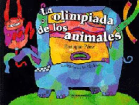 Paperback Olimpiada de los Animales [Spanish] Book