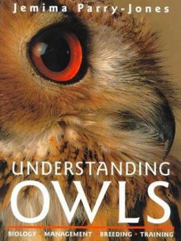 Hardcover Understanding Owls: Biology, Management, Breeding, Training Book