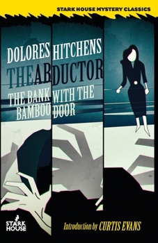 The Abductor / The Bank With the Bamboo Door