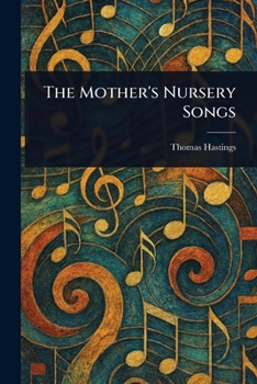 Paperback The Mother's Nursery Songs Book