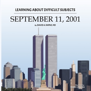 Paperback Learning About Difficult Subjects: September 11, 2001 Book