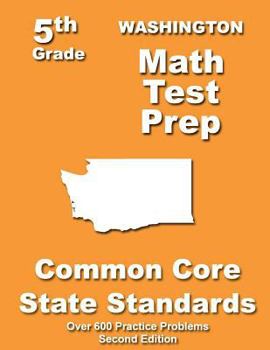 Paperback Washington 5th Grade Math Test Prep: Common Core Learning Standards Book