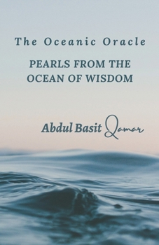 Paperback The Oceanic Oracle: Pearls from the Ocean of Wisdom Book