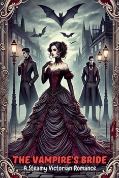 Paperback The Vampire's Bride: A Steamy Victorian Romance Book
