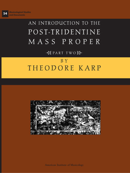 Paperback Msd 54-2 Theodore Karp, an Introduction to the Post-Tridentine Mass Proper, Part 2: Volume 54 Book