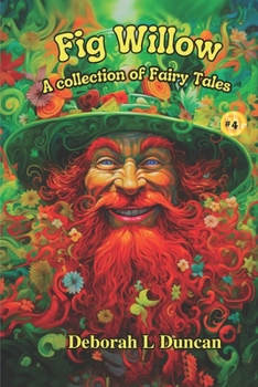 Paperback Fig Willow: A collection of Fairy Tales Holiday Edition Valentine's Day & St. Patrick's Day Book