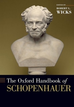 Hardcover The Oxford Handbook of Schopenhauer Book