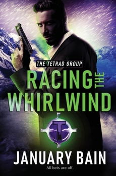 Racing the Whirlwind - Book #3 of the Tetrad Group