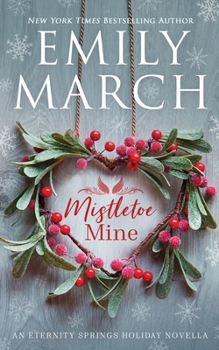 Paperback Mistletoe Mine: An Eternity Springs Novella Book