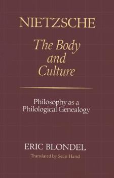 Paperback Nietzsche: The Body and Culture: Philosophy as a Philological Genealogy Book